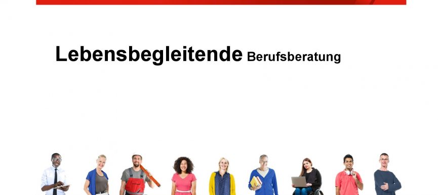 Infos zur Lebensbegleitenden Berufsberatung der Agentur für Arbeit