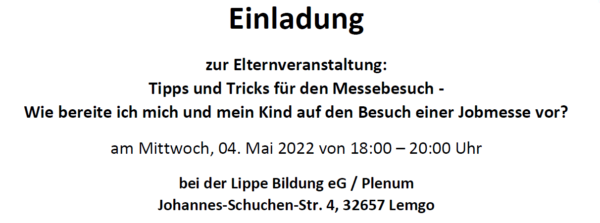 Elternveranstaltung: Tipps und Tricks für den Messebesuch - Wie bereite ich mich und mein Kind auf den Besuch einer Jobmesse vor?