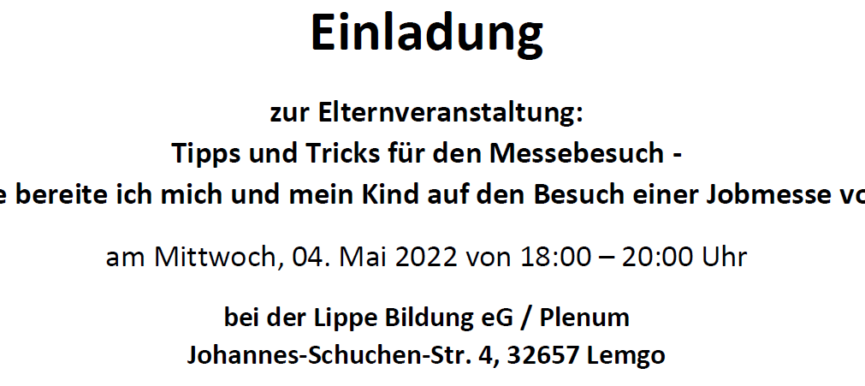 Elternveranstaltung: Tipps und Tricks für den Messebesuch - Wie bereite ich mich und mein Kind auf den Besuch einer Jobmesse vor?